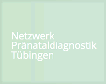 Netzwerk Pränataldiagnostik Tübingen